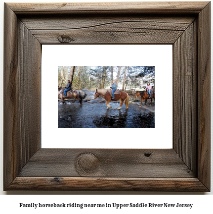 family horseback riding near me in Upper Saddle River, New Jersey